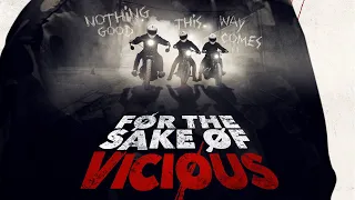 FOR THE SAKE OF VICIOUS Official Trailer (2020) Action Horror