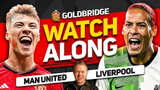 MANCHESTER UNITED vs LIVERPOOL Live with MARK GOLDBRIDGE