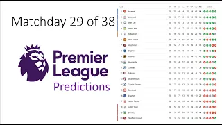 Premier League predictions (Matchday 29)