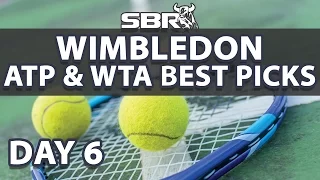 Wimbledon 2016 | Picks of the Day - Men's & Women's Singles | Day 6