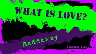 What Is Love? - Haddaway Karaoke Version