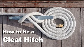 How to tie a Cleat Hitch (3 different methods).