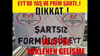 EYT YAŞ VE PRİM ŞARTI NE OLDU  !EYT BEKLENEN HABER  ! #SONDAKİKA