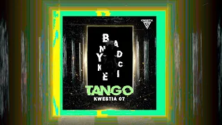 Kwestia 07 x Bandyckie tango (Official Audio)