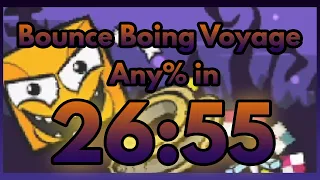 [Former World Record] Bounce Boing Voyage | Any% Speedrun in 26:55