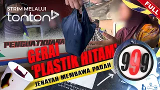 [FULL] 999 (2024) | 26 Mar 2024 - Gerai 'Plastik Hitam' | Tonton