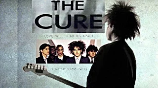 THE CURE - LOVE WILL TEAR US APART
