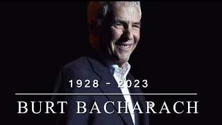 BURT BACHARACH- A tribute to a legend  RIP 1928 - 2023￼