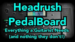Headrush Pedalboard - Everything a Guitarist Needs
