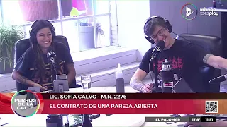 El contrato de una pareja abierta | Lic. Sofía Calvo y Cande Vetrano en #Perros2022