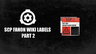 Fanon SCP Labels: Part 2