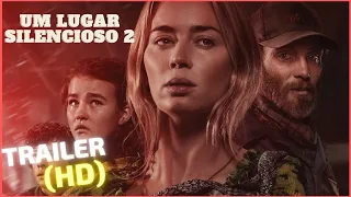 UM LUGAR SILENCIOSO 2 | NOVO TRAILER DO FILME | LEGENDADO PORTUGUES (NOVO, 2021)