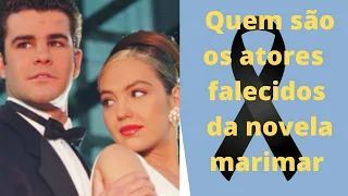 🔴  Saiba quem são os sete atores da novela MARIMAR que já morreram e pouca gente sabe