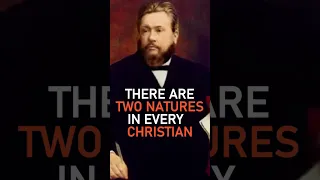 There are Two Natures in Every Christian - Charles Spurgeon Sermon #shorts #christianshorts