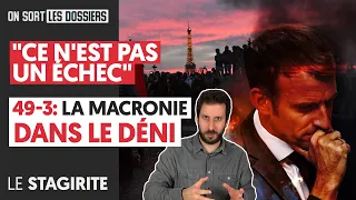 "CE N'EST PAS UN ÉCHEC" 49.3 LA MACRONIE DANS LE DÉNI