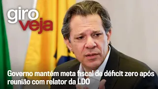 Déficit fiscal zero ganha sobrevida no governo Lula | Giro VEJA