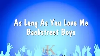 As Long As You Love Me - Backstreet Boys (Karaoke Version)