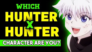 Which HxH Character Are You?