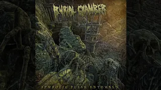 Burial Chamber - Symbolic Flesh Entombed full album