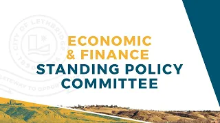 April 11, 2024 -  Economic and Finance Standing Policy Committee