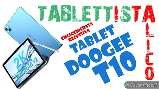 Doogee T10  tablet/recensione italiano/chiacchierata sui tablet