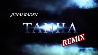 Junai Kaden Tanha - Tq Shar REMIX