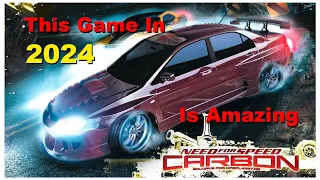 Need For Speed Carbon in 2024 is Amazing