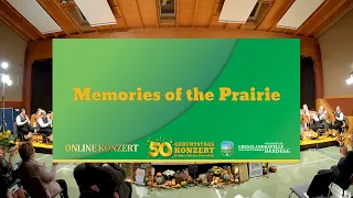 3. Memories of the Prairie - Online Konzert 2021 - Grenzlandkapelle Hardegg