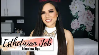 ESTHETICIAN JOB INTERVIEW TIPS | WHAT TO WEAR + WHAT TO EXPECT + QUESTIONS TO ASK