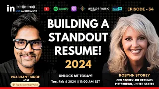 Building a Standout Resume in 2024 - Robynn Storey in conversation with Prashant Singh!