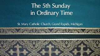 February 5, 2023 | The Fifth Sunday in Ordinary Time