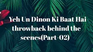 Yudkbh throwback behind the senses(Part-02)