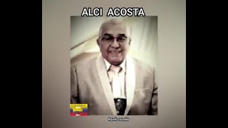 ALCI  ACOSTA - MI QUERIDO CASCARRABIAS  (LETRA)