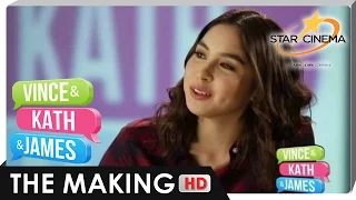 The Making | Julia Barretto | 'Vince and Kath and James'