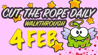 Cut The Rope Daily February 4 | #walkthrough  | #10stars | #solution