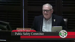 Public Safety Committee - March 27, 2023