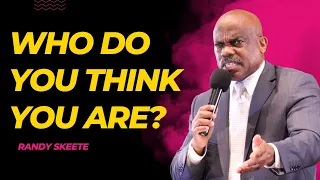 Who Do You Think You Are? | Pr. Randy Skeete