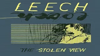 Leech - The Stolen View [Full Album]