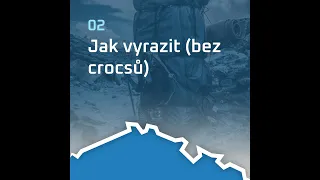 #2 Jak vyrazit (bez crocsů)