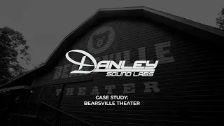 Danley Sound Labs Case Study: Bearsville Theater