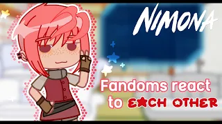 Fandoms react to each other [] 2/8 [] Nimona [] Reupload [] 🍉😦