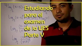 Examen de la UES | Ejercicios de Matemática (Logaritmos)