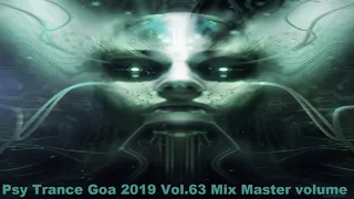 Psy Trance Goa 2019 Vol 63 Mix Master volume