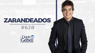 Dante Gebel #628 | Zarandeados