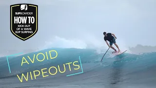 How To Kick Out Of A Wave On A SUP / Avoiding A Wipeout