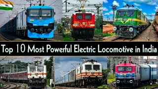 TOP 10 MOST POWERFUL ELECTRIC LOCOMOTIVES IN INDIA 2024 || Powerful Electric Locomotives