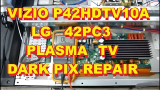 Vizio Plasma P42HDTV10A LG Plasma 42PC3 Dark picture repair