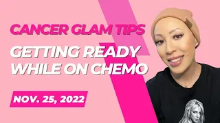 Cancer & Makeup Glam Tips | Breast Cancer | Chemotherapy