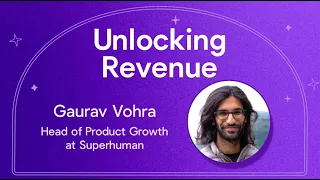 Superhuman's path to PLG with Gaurav Vohra