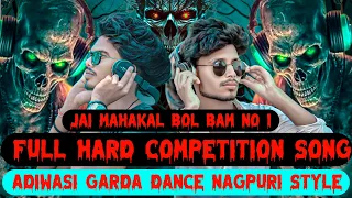 Jai Mahakal Competition Check_Speaker Faad Garda Remix_Adiwasi Dance_Nagpuri Style_Dj Rahul Dj Umesh